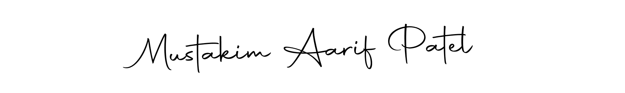 Create a beautiful signature design for name Mustakim Aarif Patel. With this signature (Autography-DOLnW) fonts, you can make a handwritten signature for free. Mustakim Aarif Patel signature style 10 images and pictures png