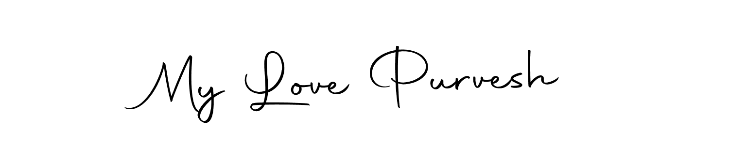 Also we have My Love Purvesh name is the best signature style. Create professional handwritten signature collection using Autography-DOLnW autograph style. My Love Purvesh signature style 10 images and pictures png