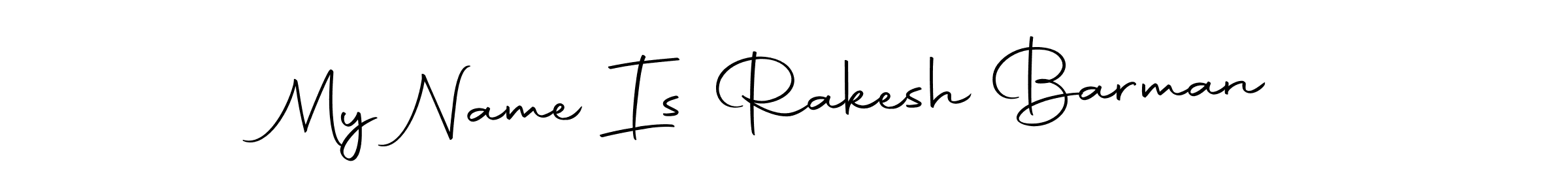 Make a beautiful signature design for name My Name Is Rakesh Barman. With this signature (Autography-DOLnW) style, you can create a handwritten signature for free. My Name Is Rakesh Barman signature style 10 images and pictures png