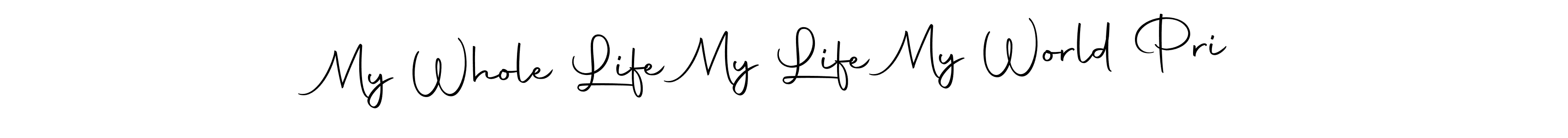 Create a beautiful signature design for name My Whole Life My Life My World Pri. With this signature (Autography-DOLnW) fonts, you can make a handwritten signature for free. My Whole Life My Life My World Pri signature style 10 images and pictures png