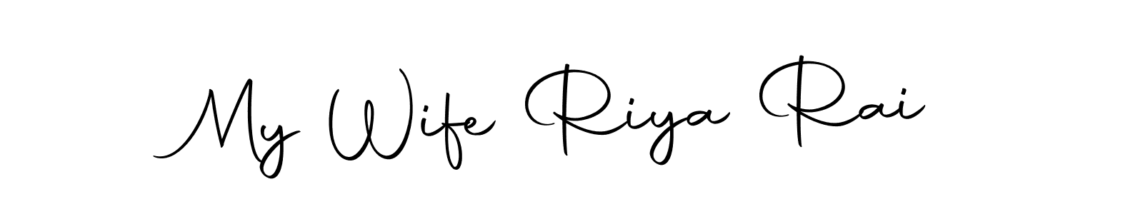 It looks lik you need a new signature style for name My Wife Riya Rai. Design unique handwritten (Autography-DOLnW) signature with our free signature maker in just a few clicks. My Wife Riya Rai signature style 10 images and pictures png