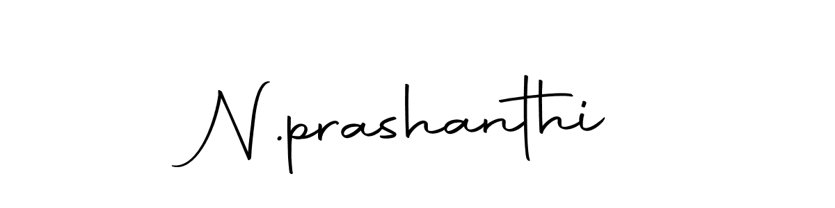 Make a beautiful signature design for name N.prashanthi. With this signature (Autography-DOLnW) style, you can create a handwritten signature for free. N.prashanthi signature style 10 images and pictures png