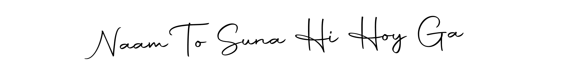 Use a signature maker to create a handwritten signature online. With this signature software, you can design (Autography-DOLnW) your own signature for name Naam To Suna Hi Hoy Ga. Naam To Suna Hi Hoy Ga signature style 10 images and pictures png