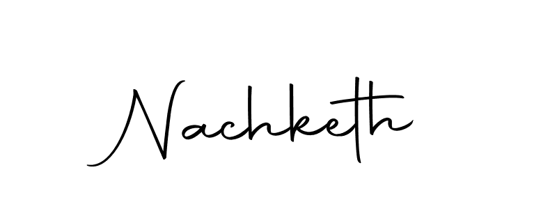 Design your own signature with our free online signature maker. With this signature software, you can create a handwritten (Autography-DOLnW) signature for name Nachketh. Nachketh signature style 10 images and pictures png