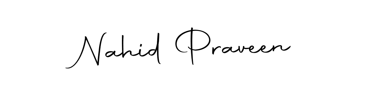 How to make Nahid Praveen name signature. Use Autography-DOLnW style for creating short signs online. This is the latest handwritten sign. Nahid Praveen signature style 10 images and pictures png