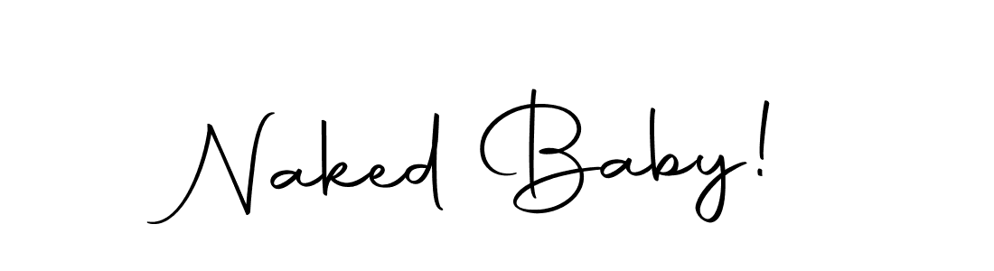 Make a beautiful signature design for name Naked Baby!. With this signature (Autography-DOLnW) style, you can create a handwritten signature for free. Naked Baby! signature style 10 images and pictures png