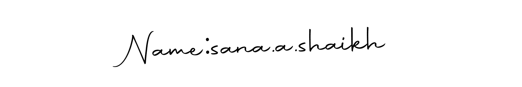 Once you've used our free online signature maker to create your best signature Autography-DOLnW style, it's time to enjoy all of the benefits that Name:sana.a.shaikh name signing documents. Name:sana.a.shaikh signature style 10 images and pictures png