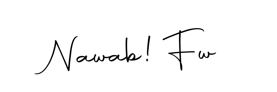 Create a beautiful signature design for name Nawab! Fw. With this signature (Autography-DOLnW) fonts, you can make a handwritten signature for free. Nawab! Fw signature style 10 images and pictures png