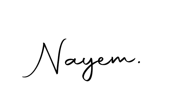 Use a signature maker to create a handwritten signature online. With this signature software, you can design (Autography-DOLnW) your own signature for name Nayem.. Nayem. signature style 10 images and pictures png