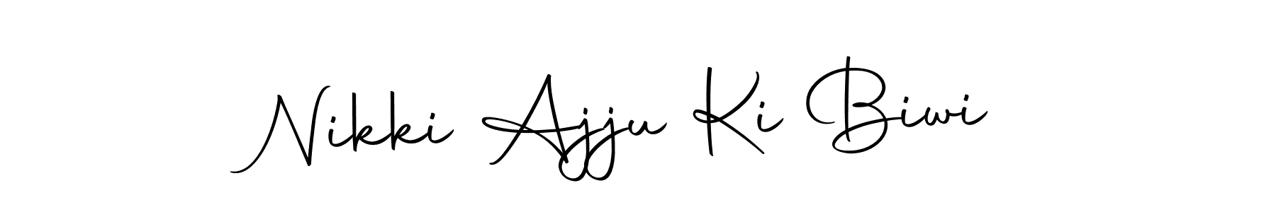 How to make Nikki Ajju Ki Biwi signature? Autography-DOLnW is a professional autograph style. Create handwritten signature for Nikki Ajju Ki Biwi name. Nikki Ajju Ki Biwi signature style 10 images and pictures png