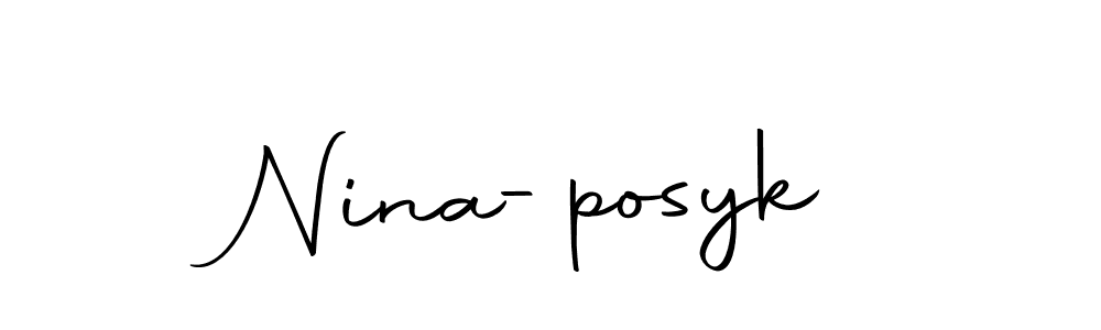 How to make Nina-posyk signature? Autography-DOLnW is a professional autograph style. Create handwritten signature for Nina-posyk name. Nina-posyk signature style 10 images and pictures png