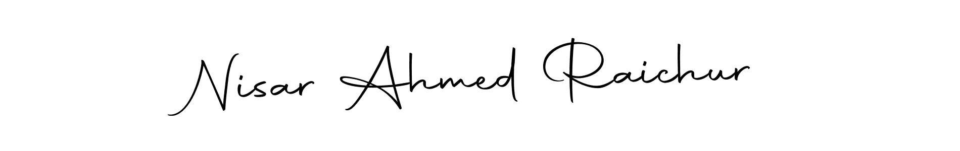 Also we have Nisar Ahmed Raichur name is the best signature style. Create professional handwritten signature collection using Autography-DOLnW autograph style. Nisar Ahmed Raichur signature style 10 images and pictures png