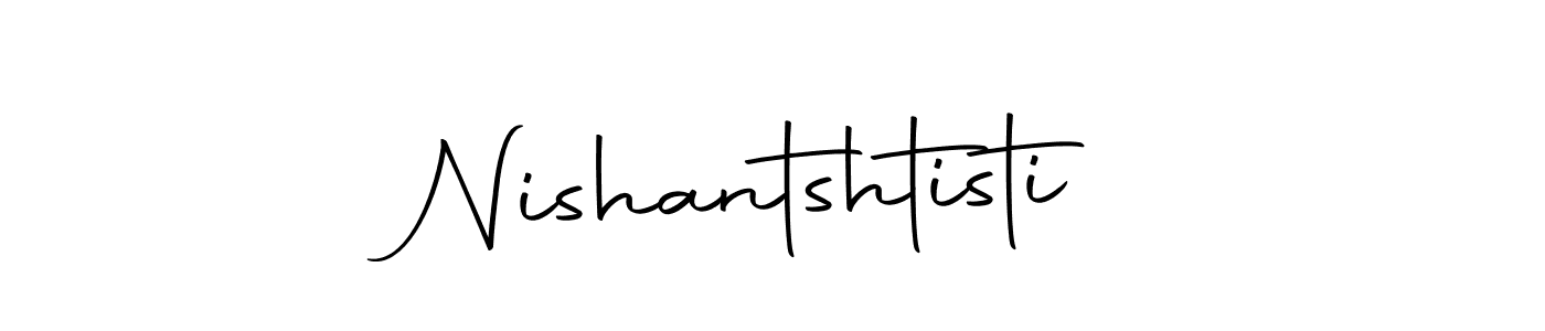 Create a beautiful signature design for name Nishantshtisti. With this signature (Autography-DOLnW) fonts, you can make a handwritten signature for free. Nishantshtisti signature style 10 images and pictures png