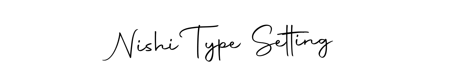 You should practise on your own different ways (Autography-DOLnW) to write your name (Nishi Type Setting) in signature. don't let someone else do it for you. Nishi Type Setting signature style 10 images and pictures png