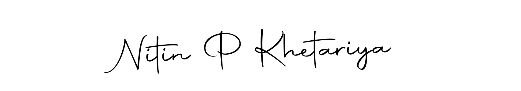 How to make Nitin P Khetariya signature? Autography-DOLnW is a professional autograph style. Create handwritten signature for Nitin P Khetariya name. Nitin P Khetariya signature style 10 images and pictures png