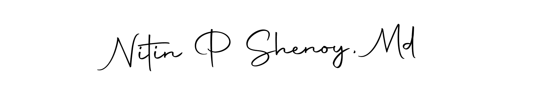 Make a beautiful signature design for name Nitin P Shenoy, Md. With this signature (Autography-DOLnW) style, you can create a handwritten signature for free. Nitin P Shenoy, Md signature style 10 images and pictures png