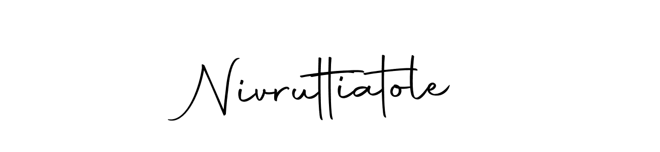 Make a beautiful signature design for name Nivruttiatole. With this signature (Autography-DOLnW) style, you can create a handwritten signature for free. Nivruttiatole signature style 10 images and pictures png