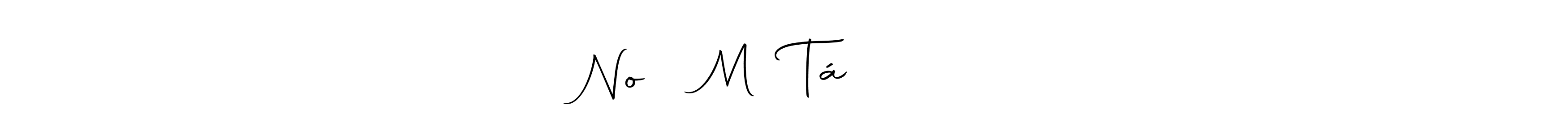 Make a beautiful signature design for name Noᜎᜒ Mᜁ Táᜈ᜔ᜄᜒᜍᜒ. Use this online signature maker to create a handwritten signature for free. Noᜎᜒ Mᜁ Táᜈ᜔ᜄᜒᜍᜒ signature style 10 images and pictures png