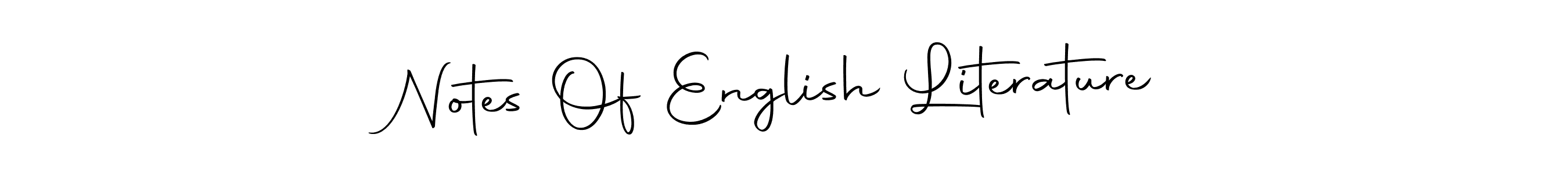 Use a signature maker to create a handwritten signature online. With this signature software, you can design (Autography-DOLnW) your own signature for name Notes Of English Literature. Notes Of English Literature signature style 10 images and pictures png