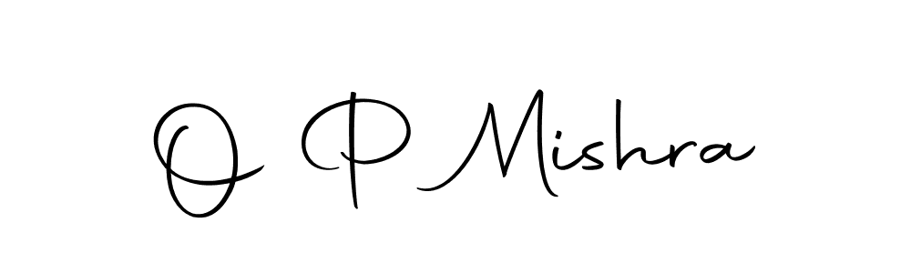 Create a beautiful signature design for name O P Mishra. With this signature (Autography-DOLnW) fonts, you can make a handwritten signature for free. O P Mishra signature style 10 images and pictures png