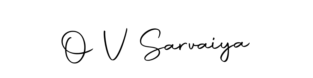 Use a signature maker to create a handwritten signature online. With this signature software, you can design (Autography-DOLnW) your own signature for name O V Sarvaiya. O V Sarvaiya signature style 10 images and pictures png