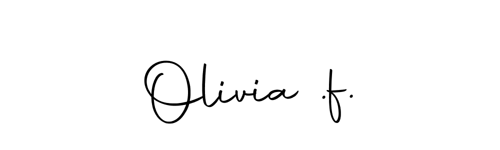 How to make Olivia .f. signature? Autography-DOLnW is a professional autograph style. Create handwritten signature for Olivia .f. name. Olivia .f. signature style 10 images and pictures png