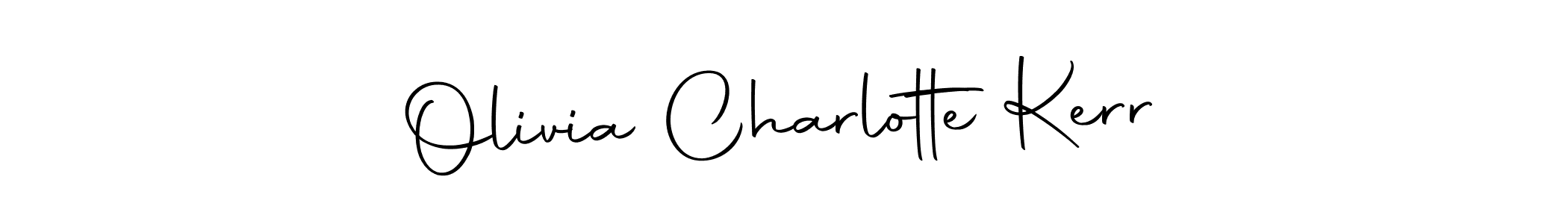 Create a beautiful signature design for name Olivia Charlotte Kerr. With this signature (Autography-DOLnW) fonts, you can make a handwritten signature for free. Olivia Charlotte Kerr signature style 10 images and pictures png