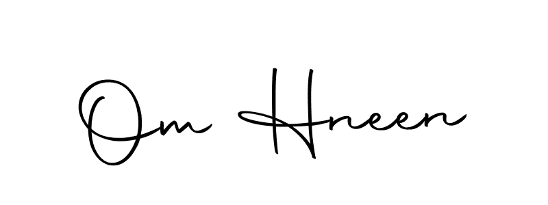 Make a short Om Hneen signature style. Manage your documents anywhere anytime using Autography-DOLnW. Create and add eSignatures, submit forms, share and send files easily. Om Hneen signature style 10 images and pictures png