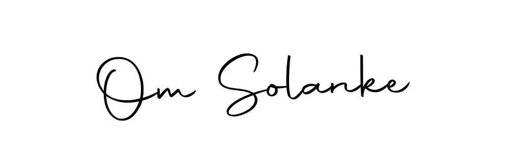 Make a short Om Solanke signature style. Manage your documents anywhere anytime using Autography-DOLnW. Create and add eSignatures, submit forms, share and send files easily. Om Solanke signature style 10 images and pictures png