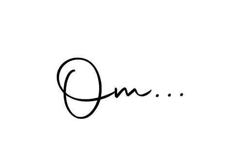 You should practise on your own different ways (Autography-DOLnW) to write your name (Om...) in signature. don't let someone else do it for you. Om... signature style 10 images and pictures png