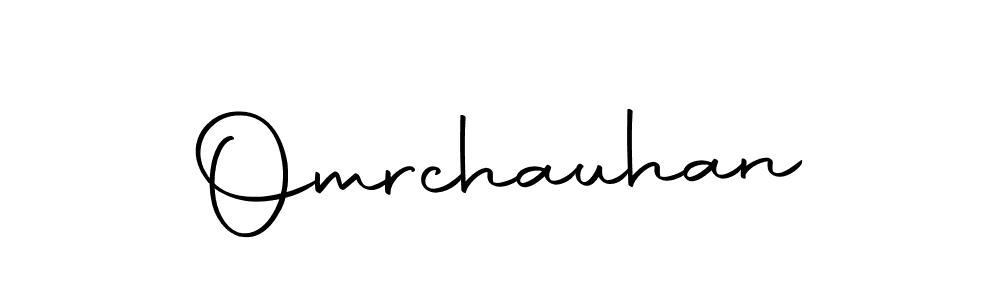 Create a beautiful signature design for name Omrchauhan. With this signature (Autography-DOLnW) fonts, you can make a handwritten signature for free. Omrchauhan signature style 10 images and pictures png