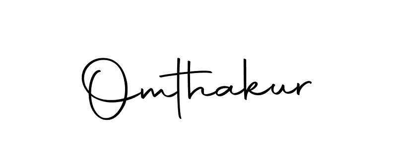You should practise on your own different ways (Autography-DOLnW) to write your name (Omthakur) in signature. don't let someone else do it for you. Omthakur signature style 10 images and pictures png
