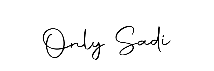 Make a short Only Sadi signature style. Manage your documents anywhere anytime using Autography-DOLnW. Create and add eSignatures, submit forms, share and send files easily. Only Sadi signature style 10 images and pictures png
