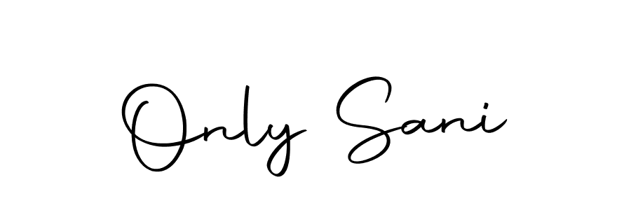 This is the best signature style for the Only Sani name. Also you like these signature font (Autography-DOLnW). Mix name signature. Only Sani signature style 10 images and pictures png