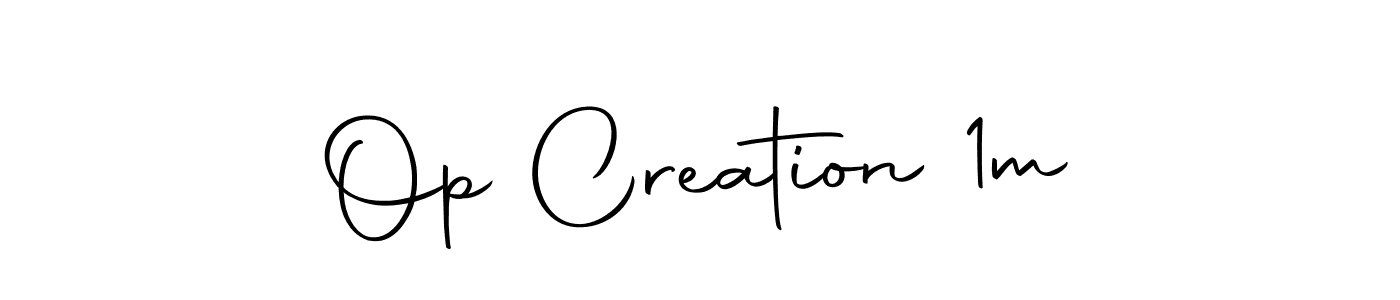 Design your own signature with our free online signature maker. With this signature software, you can create a handwritten (Autography-DOLnW) signature for name Op Creation 1m. Op Creation 1m signature style 10 images and pictures png