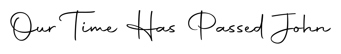 Check out images of Autograph of Our Time Has Passed John name. Actor Our Time Has Passed John Signature Style. Autography-DOLnW is a professional sign style online. Our Time Has Passed John signature style 10 images and pictures png