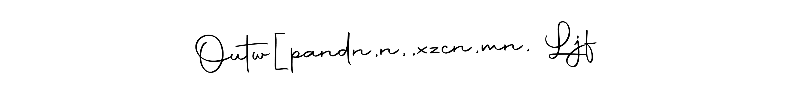 Design your own signature with our free online signature maker. With this signature software, you can create a handwritten (Autography-DOLnW) signature for name Outw[pandn,n,,xzcn,mn, Ljf. Outw[pandn,n,,xzcn,mn, Ljf signature style 10 images and pictures png