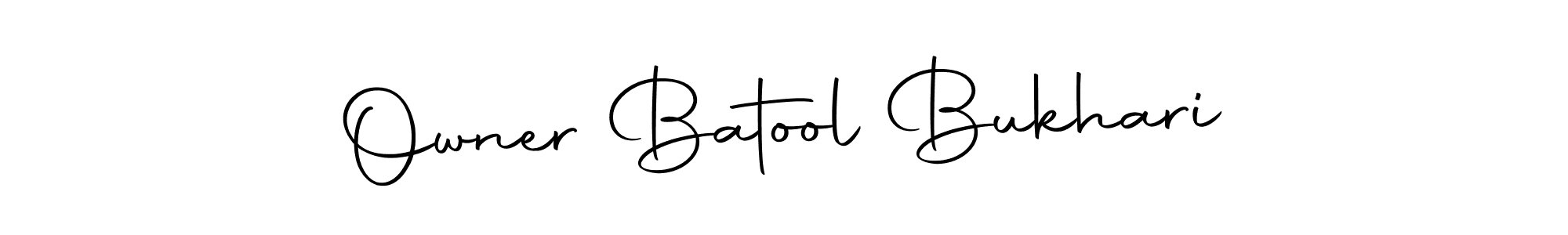 Make a beautiful signature design for name Owner Batool Bukhari. With this signature (Autography-DOLnW) style, you can create a handwritten signature for free. Owner Batool Bukhari signature style 10 images and pictures png