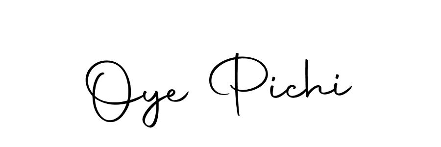 Make a beautiful signature design for name Oye Pichi. Use this online signature maker to create a handwritten signature for free. Oye Pichi signature style 10 images and pictures png