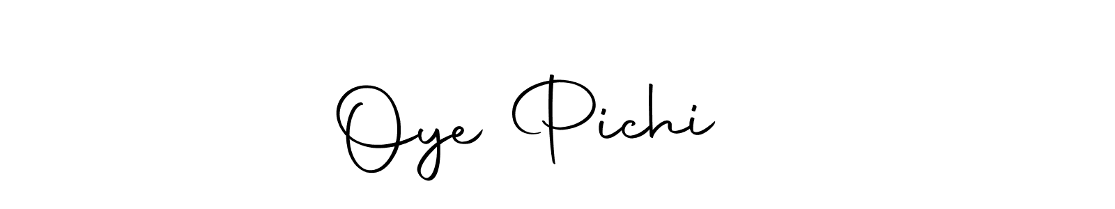 Also You can easily find your signature by using the search form. We will create Oye Pichi ❤️ name handwritten signature images for you free of cost using Autography-DOLnW sign style. Oye Pichi ❤️ signature style 10 images and pictures png