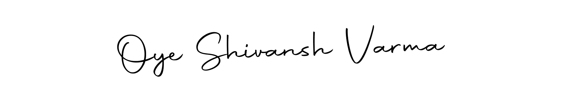 Use a signature maker to create a handwritten signature online. With this signature software, you can design (Autography-DOLnW) your own signature for name Oye Shivansh Varma. Oye Shivansh Varma signature style 10 images and pictures png