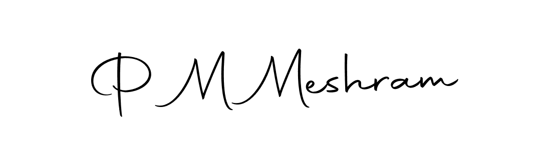 Create a beautiful signature design for name P M Meshram. With this signature (Autography-DOLnW) fonts, you can make a handwritten signature for free. P M Meshram signature style 10 images and pictures png
