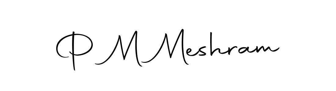 Create a beautiful signature design for name P M Meshram. With this signature (Autography-DOLnW) fonts, you can make a handwritten signature for free. P M Meshram signature style 10 images and pictures png