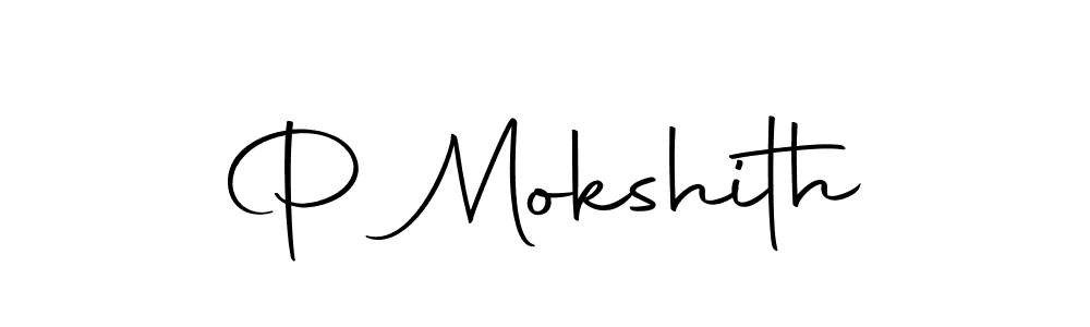 Create a beautiful signature design for name P Mokshith. With this signature (Autography-DOLnW) fonts, you can make a handwritten signature for free. P Mokshith signature style 10 images and pictures png