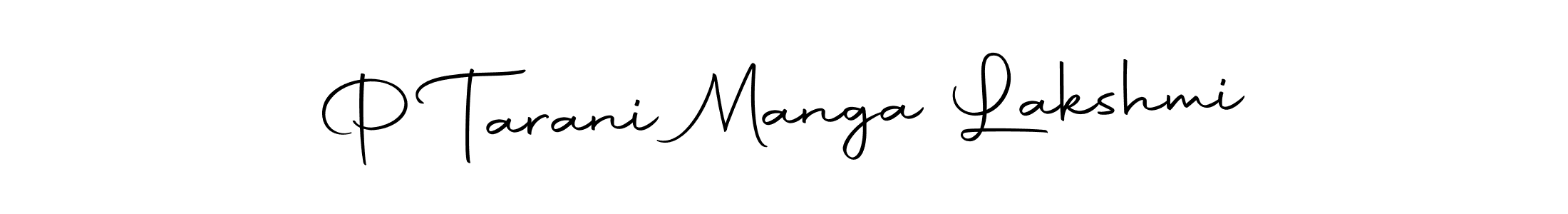 Make a beautiful signature design for name P Tarani Manga Lakshmi. With this signature (Autography-DOLnW) style, you can create a handwritten signature for free. P Tarani Manga Lakshmi signature style 10 images and pictures png