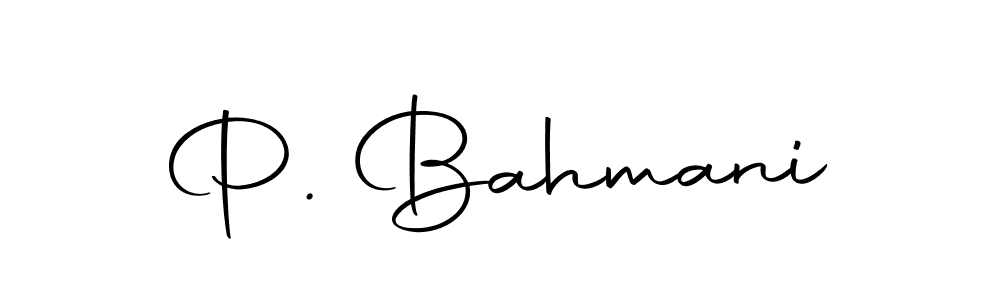 Make a short P. Bahmani signature style. Manage your documents anywhere anytime using Autography-DOLnW. Create and add eSignatures, submit forms, share and send files easily. P. Bahmani signature style 10 images and pictures png