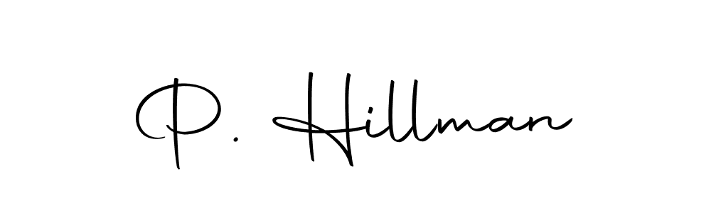 Also we have P. Hillman name is the best signature style. Create professional handwritten signature collection using Autography-DOLnW autograph style. P. Hillman signature style 10 images and pictures png