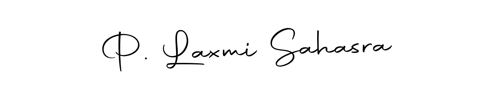 Create a beautiful signature design for name P. Laxmi Sahasra. With this signature (Autography-DOLnW) fonts, you can make a handwritten signature for free. P. Laxmi Sahasra signature style 10 images and pictures png