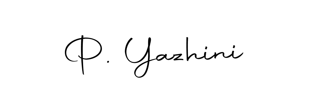 Create a beautiful signature design for name P. Yazhini. With this signature (Autography-DOLnW) fonts, you can make a handwritten signature for free. P. Yazhini signature style 10 images and pictures png