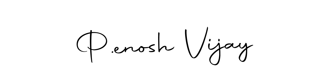 Create a beautiful signature design for name P.enosh Vijay. With this signature (Autography-DOLnW) fonts, you can make a handwritten signature for free. P.enosh Vijay signature style 10 images and pictures png